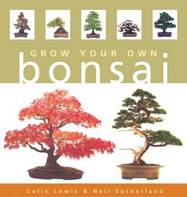 Book cover for Grow Your Own Bonsai