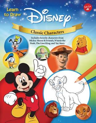 Book cover for Learn to Draw Disney Classic Characters