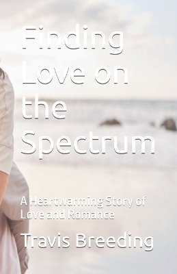 Book cover for Finding Love on the Spectrum