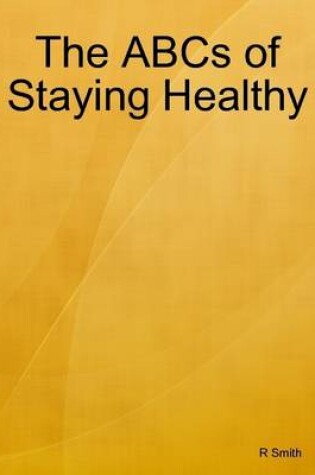 Cover of The ABCs of Staying Healthy