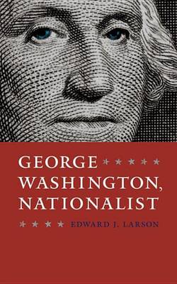 Book cover for George Washington, Nationalist