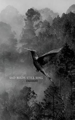 Book cover for Sad Birds Still Sing