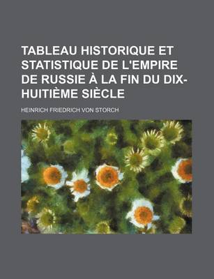 Book cover for Tableau Historique Et Statistique de L'Empire de Russie a la Fin Du Dix-Huitieme Siecle (2)