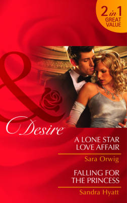 Book cover for A Lone Star Love Affair/ Falling for the Princess