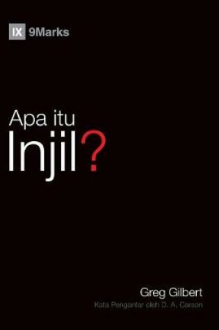 Cover of Apa itu Injil? (What Is the Gospel?) (Malay)