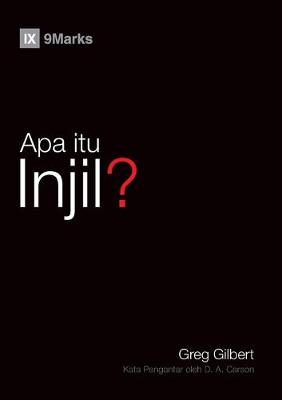 Book cover for Apa itu Injil? (What Is the Gospel?) (Malay)