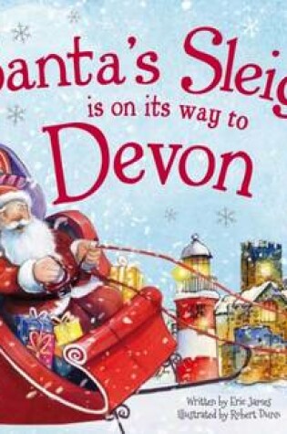 Cover of Santa's Sleigh is on its Way to Devon