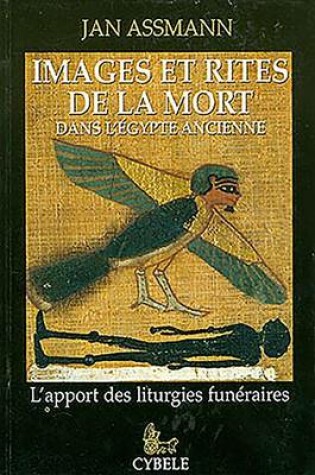 Cover of Images Et Rites de la Mort Dans l'Egypte Ancienne