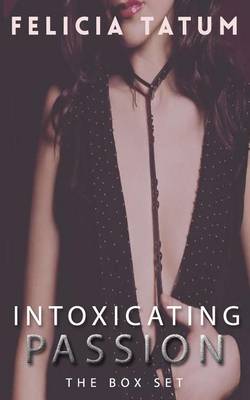 Book cover for Intoxicating Passion Box Set