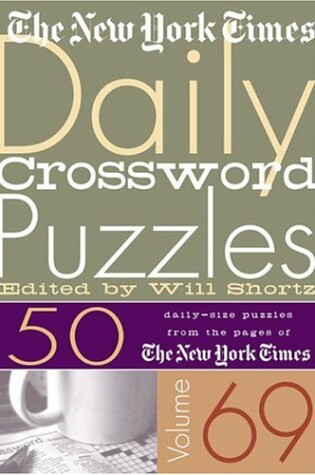 Cover of The New York Times Daily Crossword Puzzles Volume 69