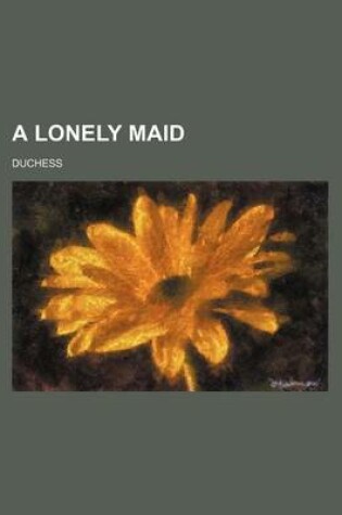 Cover of A Lonely Maid