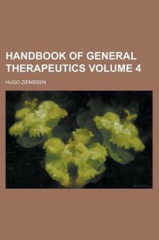 Cover of Handbook of General Therapeutics Volume 4