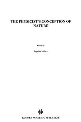 Cover of The Physicist's Conception of Nature