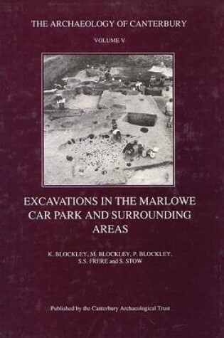 Cover of Excavations in the Marlowe Car Park and surrounding areas