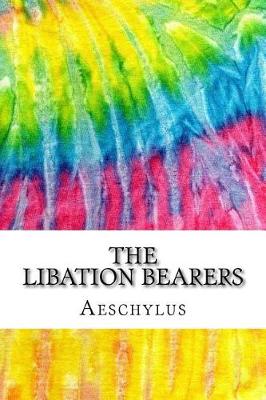 Book cover for The Libation Bearers