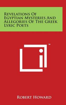 Book cover for Revelations of Egyptian Mysteries and Allegories of the Greek Lyric Poets