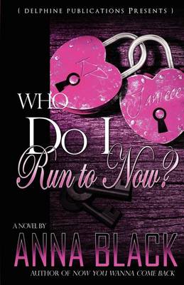 Book cover for Who Do I Run to Now?