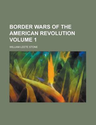 Book cover for Border Wars of the American Revolution Volume 1