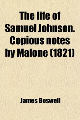 Book cover for The Life of Samuel Johnson. Copious Notes by Malone