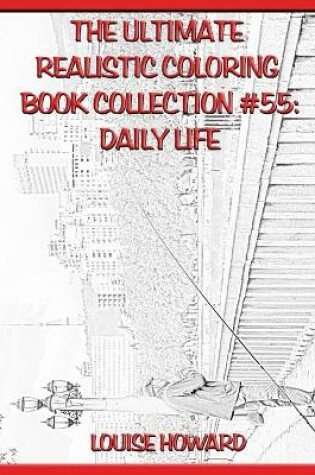 Cover of The Ultimate Realistic Coloring Book Collection #55