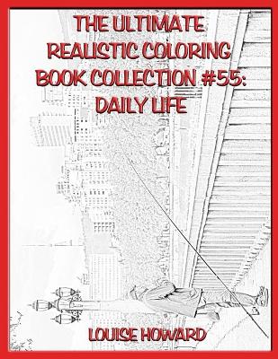 Book cover for The Ultimate Realistic Coloring Book Collection #55