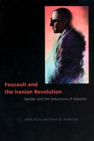 Cover of Foucault and the Iranian Revolution