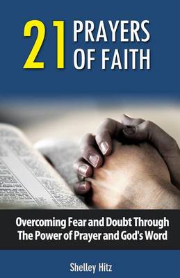 Cover of 21 Prayers of Faith