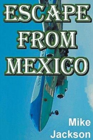 Cover of Escape From Mexico