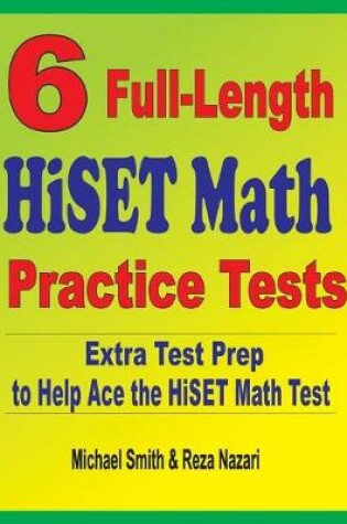 Cover of 6 Full-Length HiSET Math Practice Tests