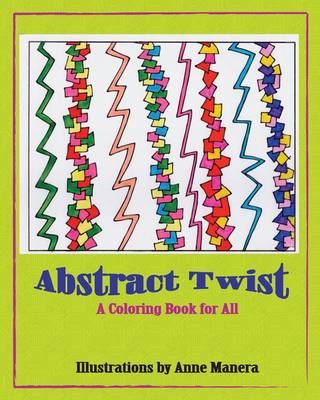 Book cover for Abstract Twist A Coloring Book for All