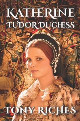 Book cover for Katherine - Tudor Duchess