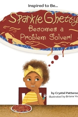 Cover of Sparkle Ghetty Becomes a Problem Solver!