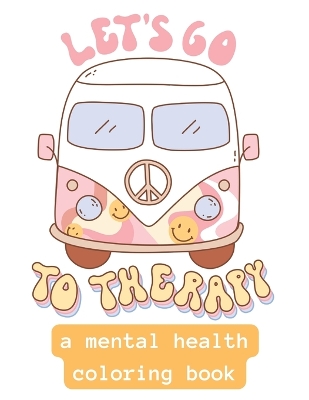 Book cover for Lets Go To Therapy