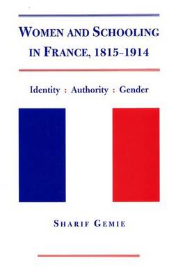 Book cover for Women and Schooling in France, 1815-1914