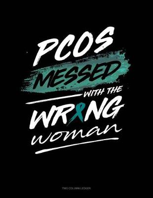 Book cover for Pcos Messed with the Wrong Woman