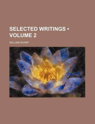 Book cover for Selected Writings (Volume 2 )