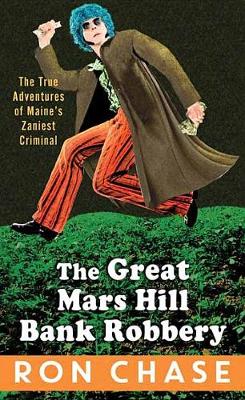 Book cover for The Great Mars Hill Bank Robbery