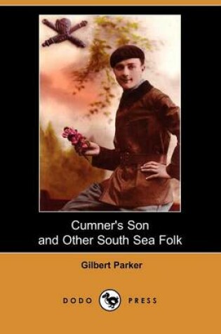 Cover of Cumner's Son and Other South Sea Folk (Dodo Press)