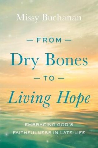 Cover of From Dry Bones to Living Hope