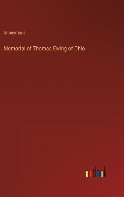 Book cover for Memorial of Thomas Ewing of Ohio