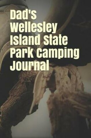 Cover of Dad's Wellesley Island State Park Camping Journal