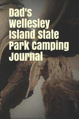 Book cover for Dad's Wellesley Island State Park Camping Journal