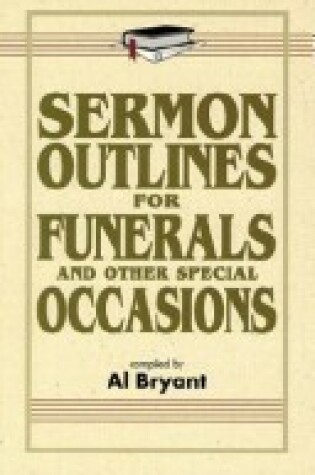Cover of Sermon Outlines for Funerals and Other Special Occasions