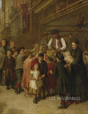 Book cover for Les Miserables by Victor Hugo (Illustrated)