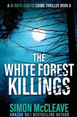 Cover of The White Forest Killings