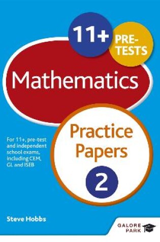 Cover of 11+ Maths Practice Papers 2