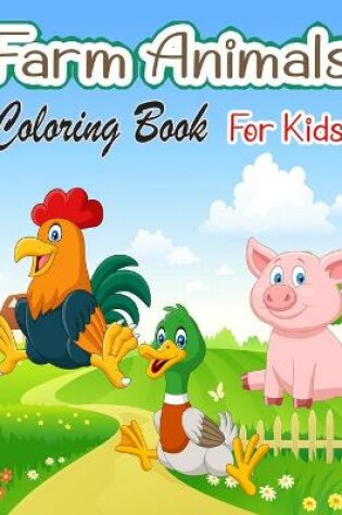 Cover of Farm Animals Coloring Book For Kids