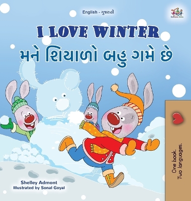 Book cover for I Love Winter (English Gujarati Bilingual Children's Book)