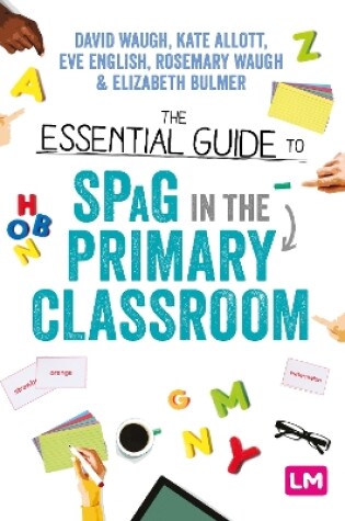 Cover of The Essential Guide to SPaG in the Primary Classroom
