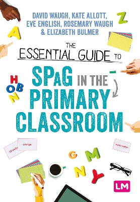 Cover of The Essential Guide to SPaG in the Primary Classroom